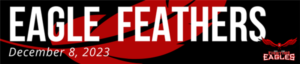 Eagle Feathers - December 8